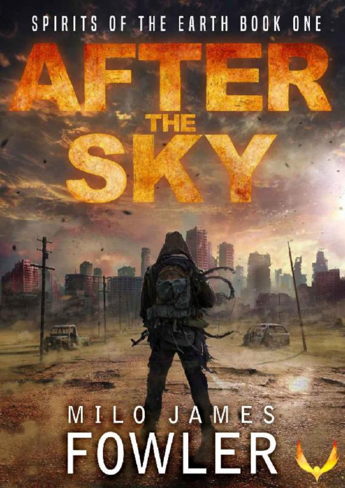 After The Sky Spirits Of The Earth Book 1 Milo James Fowler