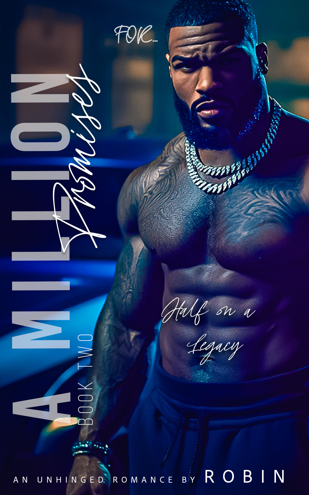 A Million Promises An Unhinged Romance Half On A Legacy Robin