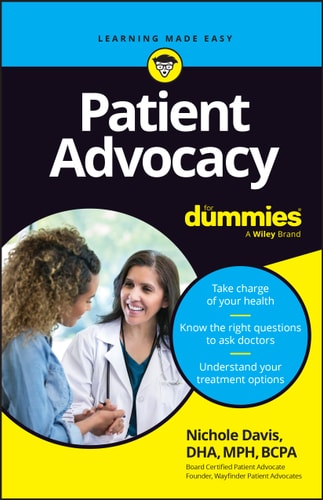 Patient Advocacy For Dummies 1st Edition Nichole Davis