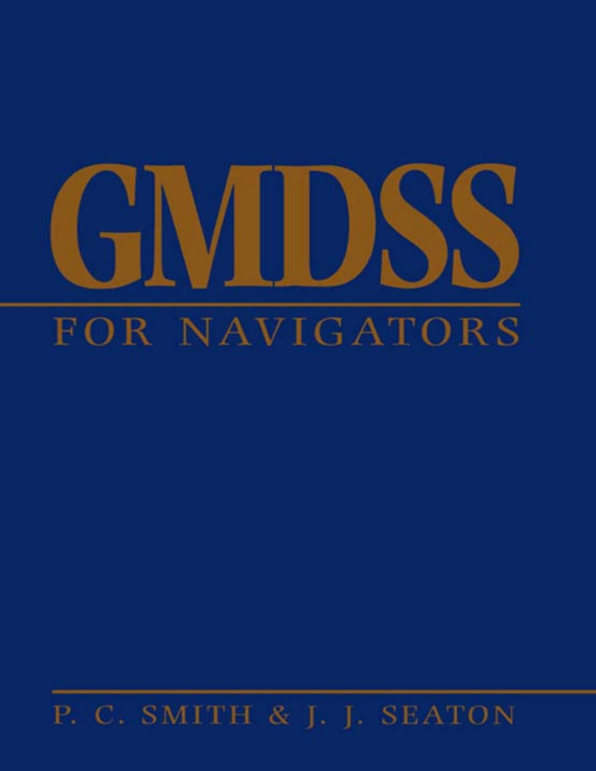Gmdss For Navigators John Seaton Peter Smith