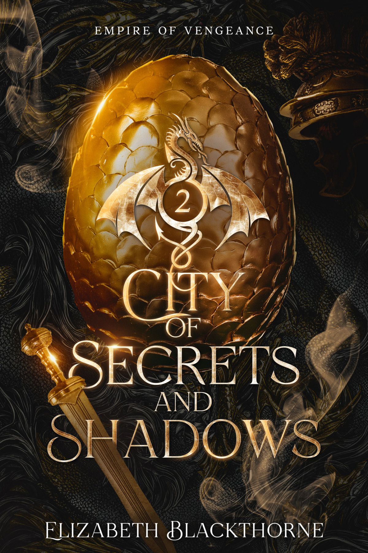 City Of Secrets And Shadows Empire Of Vengeance Book 2 Elizabeth Blackthorne