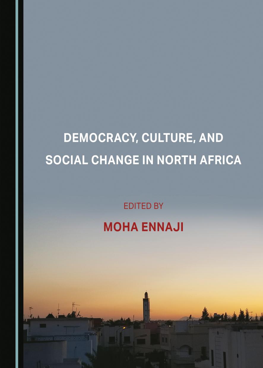 Democracy Culture And Social Change In North Africa Moha Ennaji