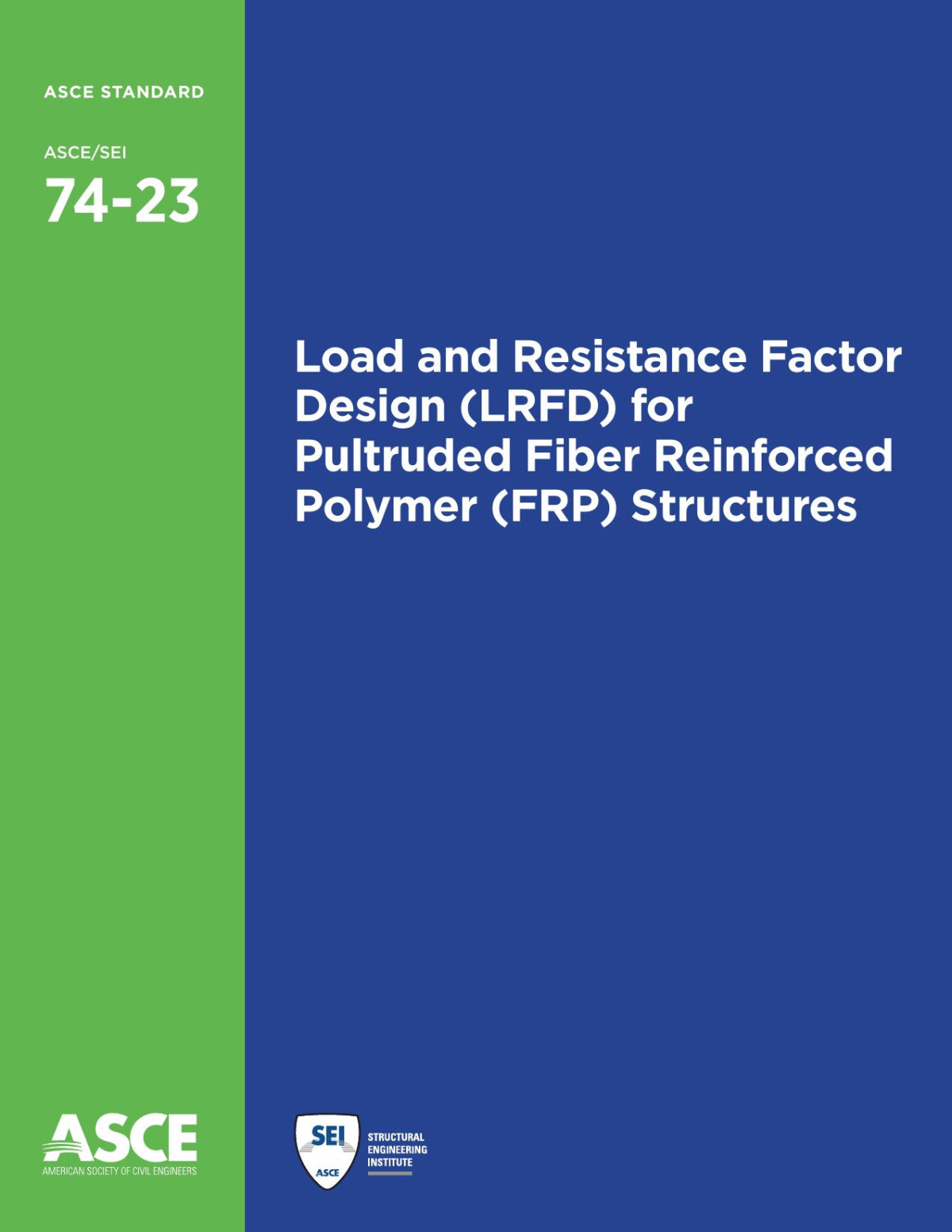Load And Resistance Factor Design Lrfd For Pultruded Fiber Reinforced Polymer Frp Structures American Society Of Civil Engineers