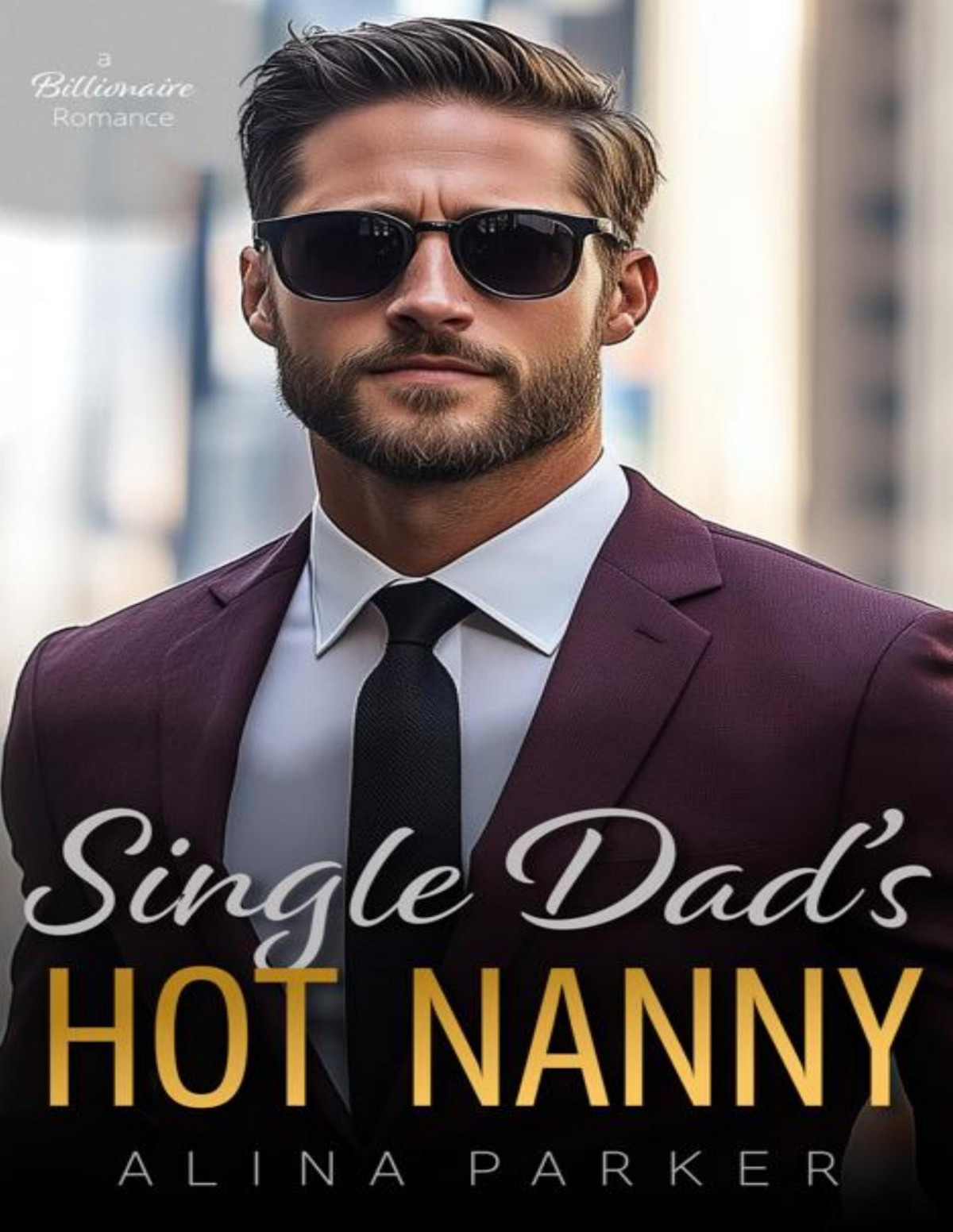 Single Dads Hot Nanny A Second Chance Age Gap Billionaire Romance Alina Parker