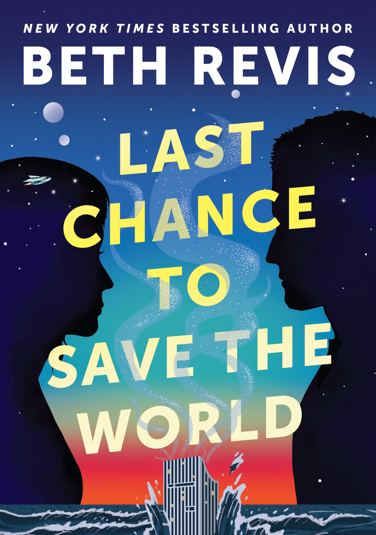 Last Chance To Save The World 1st Edition Beth Revis