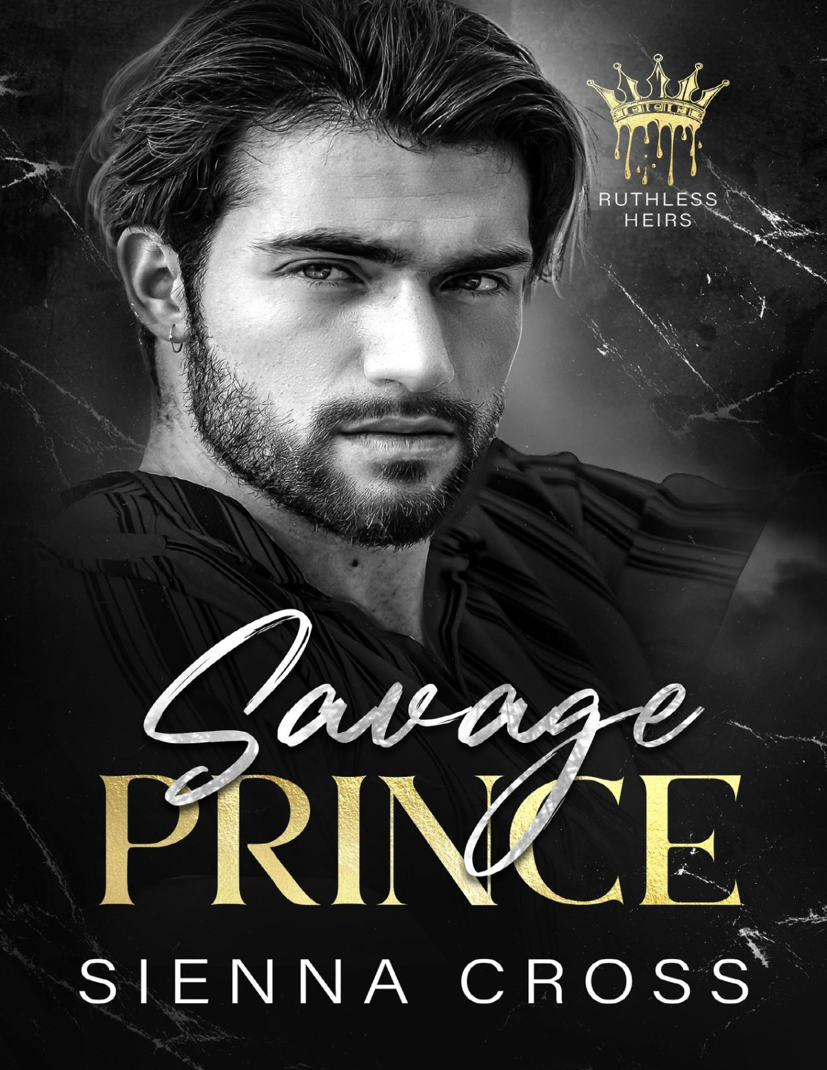 Savage Prince A Dark Mafia Romance Ruthless Heirs Sienna Cross