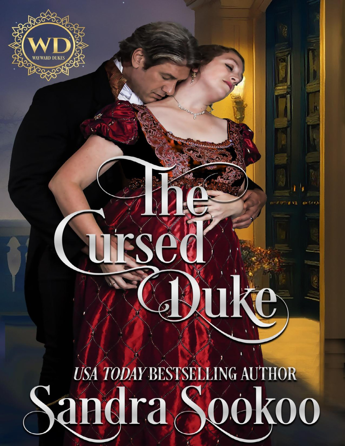 The Cursed Duke The Disreputable Dukes Of Club Damnation Series This Is Book 25 In This Series And A Novella Sandra Sookoo Wayward Dukes