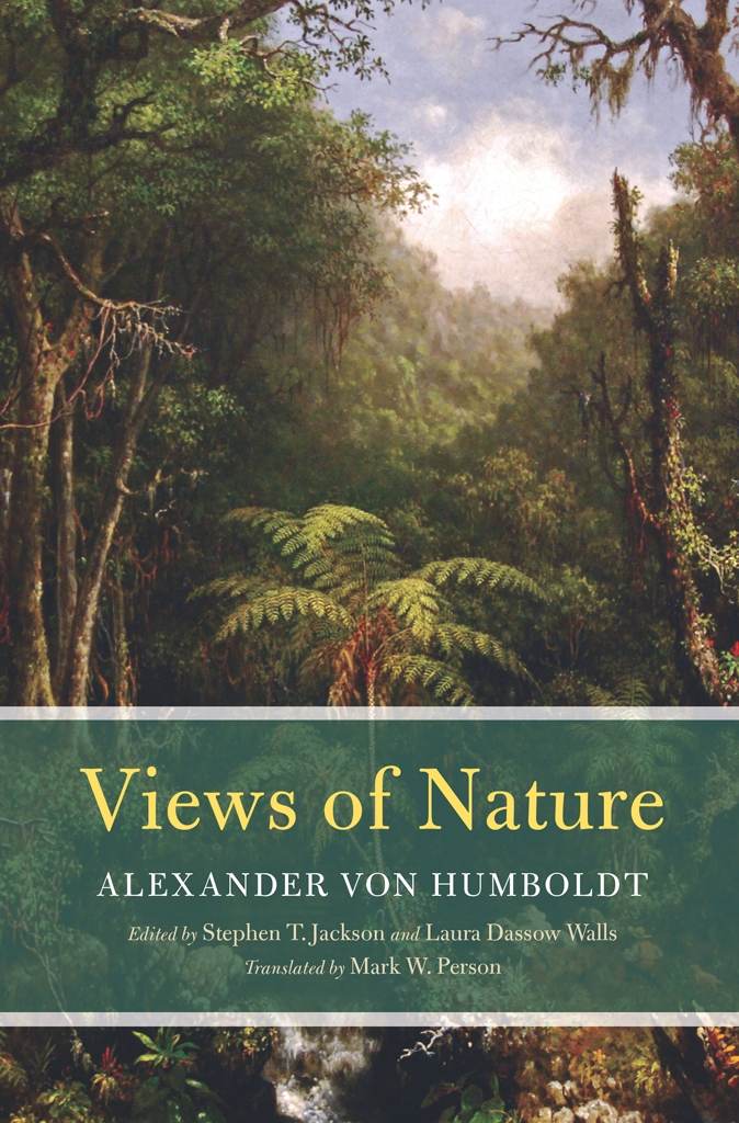 Views Of Nature Alexander Von Humboldt