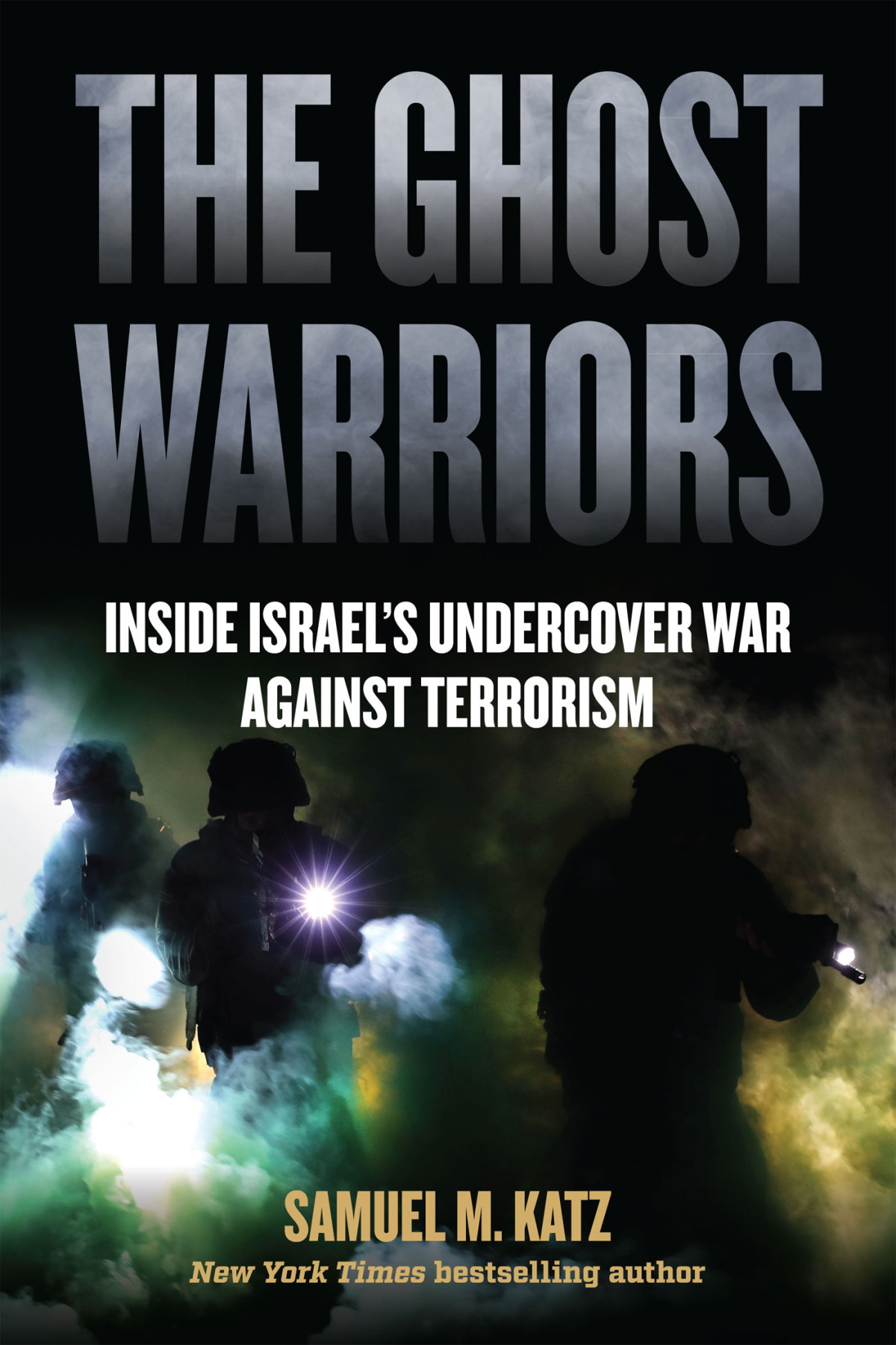 The Ghost Warriors Katz M Samuel
