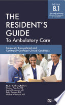 The Residents Guide To Ambulatory Care Ed 81 81 Stephen Auciello