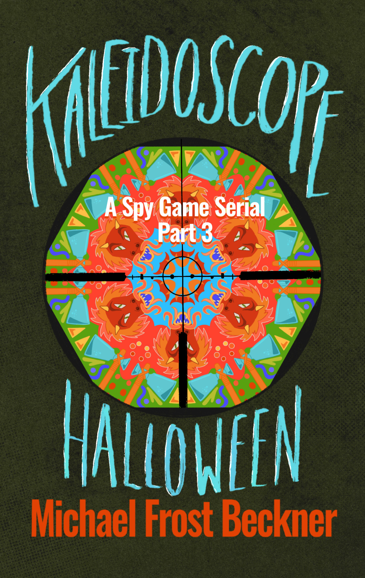 Kaleidoscope Halloween Part 3 Kaleidoscope A Spy Game Serial Beckner
