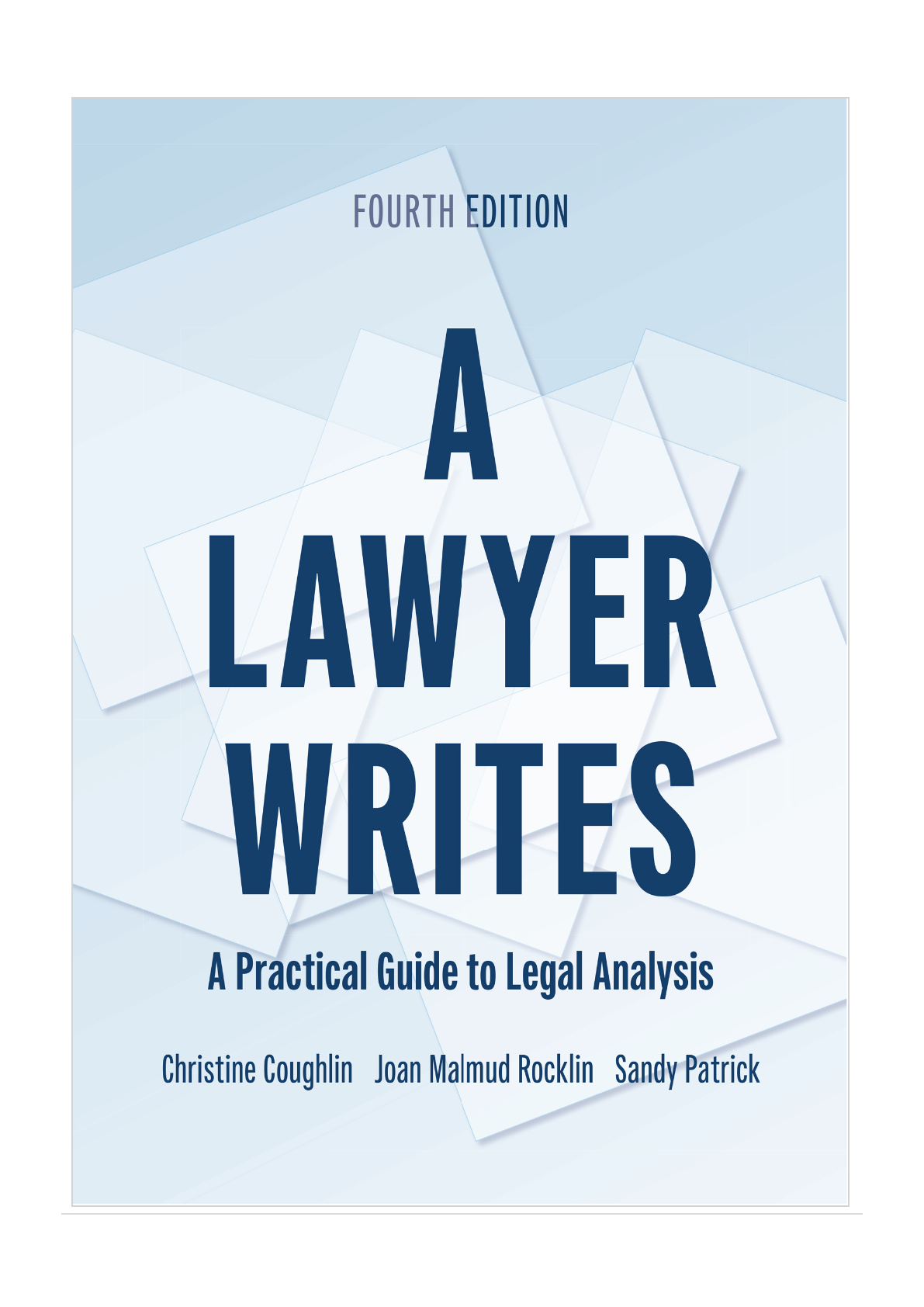 A Lawyer Writes A Practical Guide To Legal Analysis Fourth Christine Coughlin
