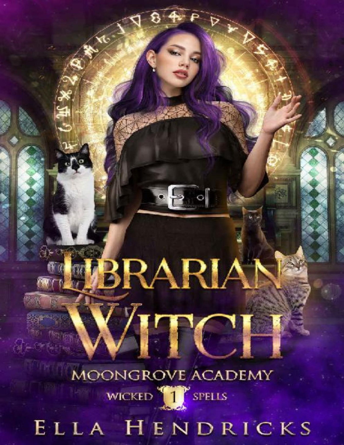 Librarian Witch A Dark Academy Romance Moongrove Academy Wicked Spells Book 1 Ella Hendricks