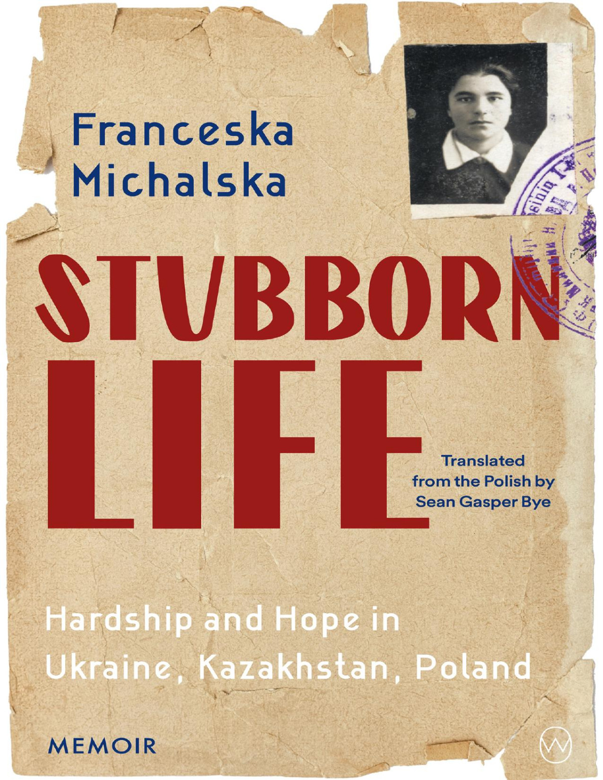 Stubborn Life Franceska Michalska