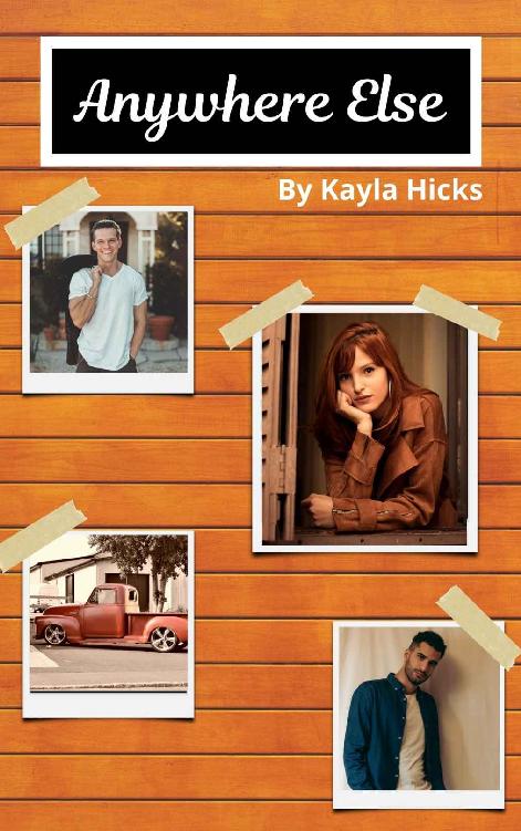 Anywhere Else Kayla Hicks
