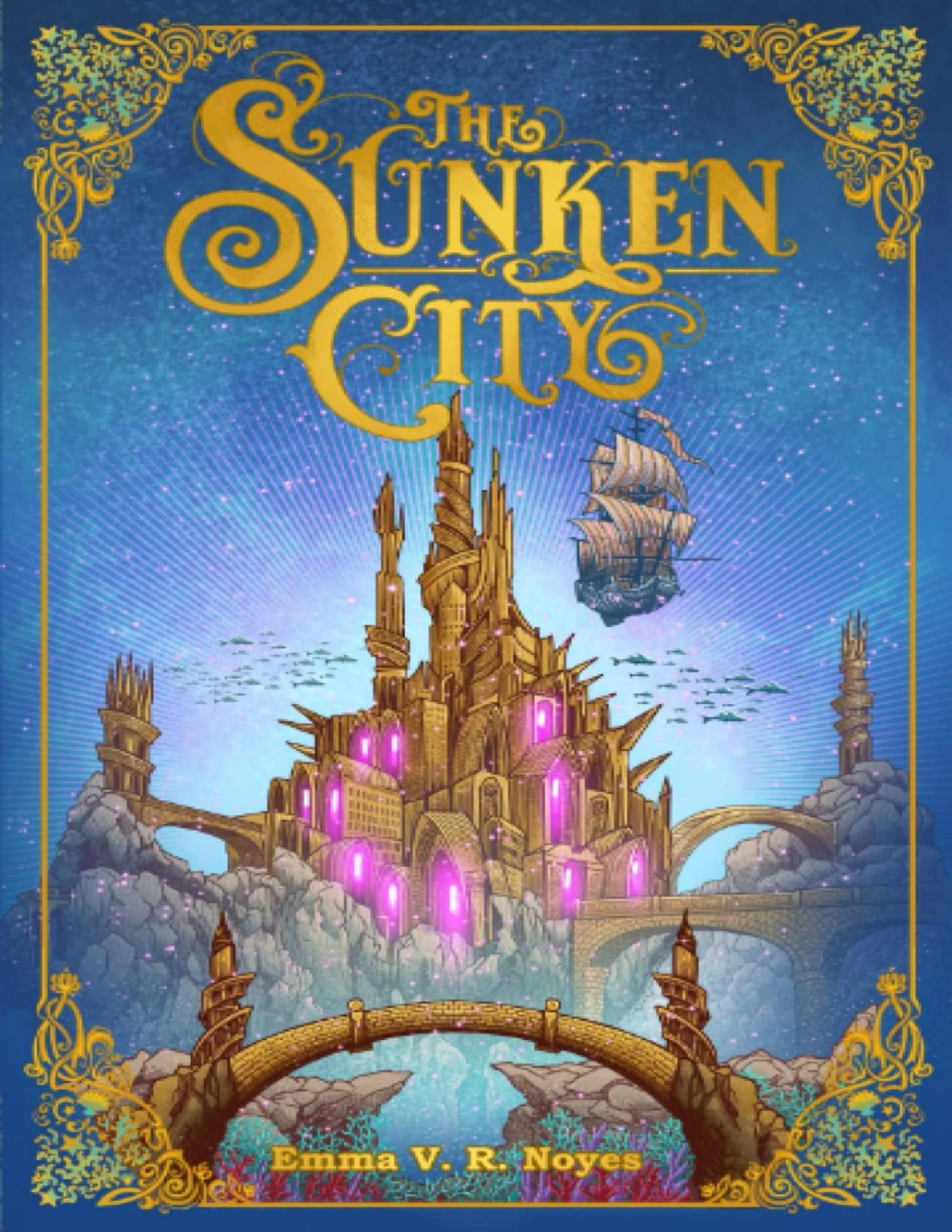 The Sunken City Emma V R Noyes