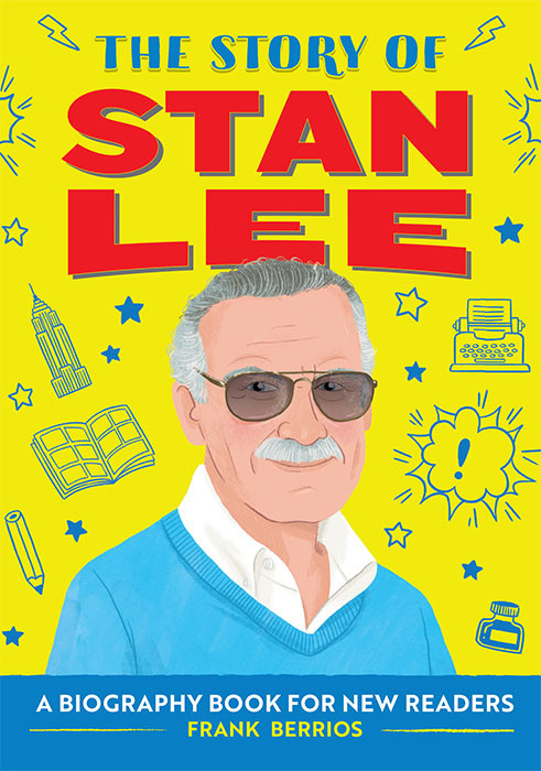 The Story Of Stan Lee Frank J Berrios
