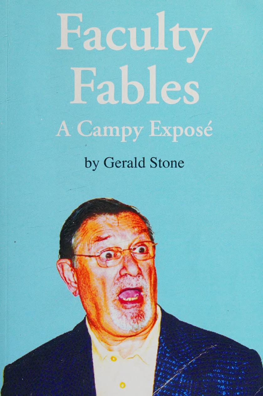 Faculty Fables A Campy Expose Gerald Stone