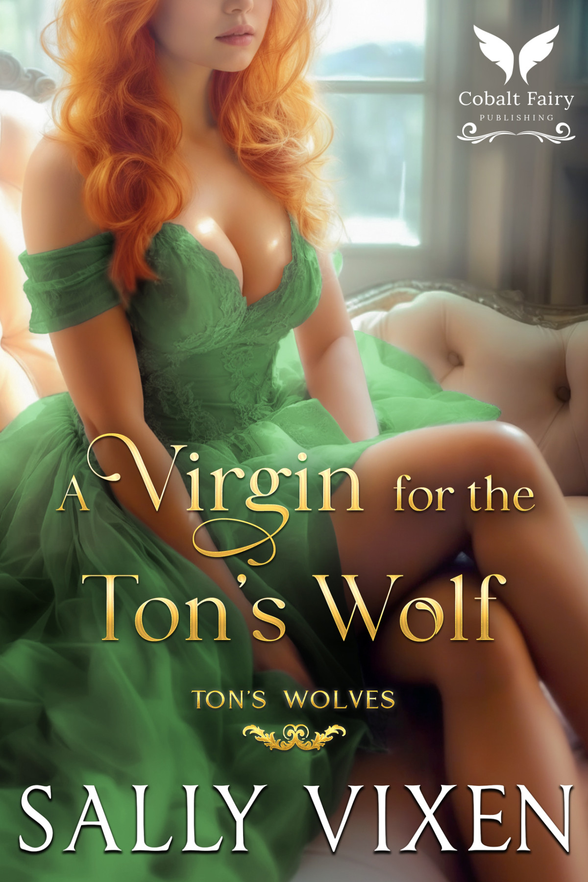 A Virgin For The Tons Wolf A Historical Regency Romance Novel Sally Vixen