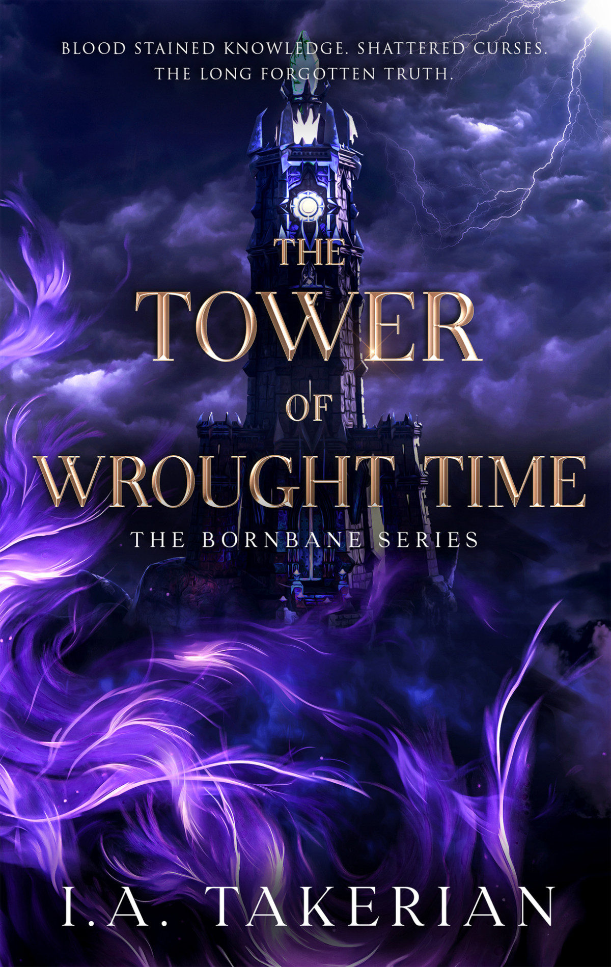 The Tower Of Wrought Time The Bornbane Series I A Takerian
