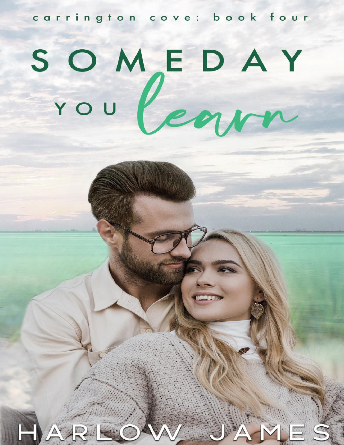 Someday You Learn Carrington Cove Book 4 Carrington Cove Series Harlow James