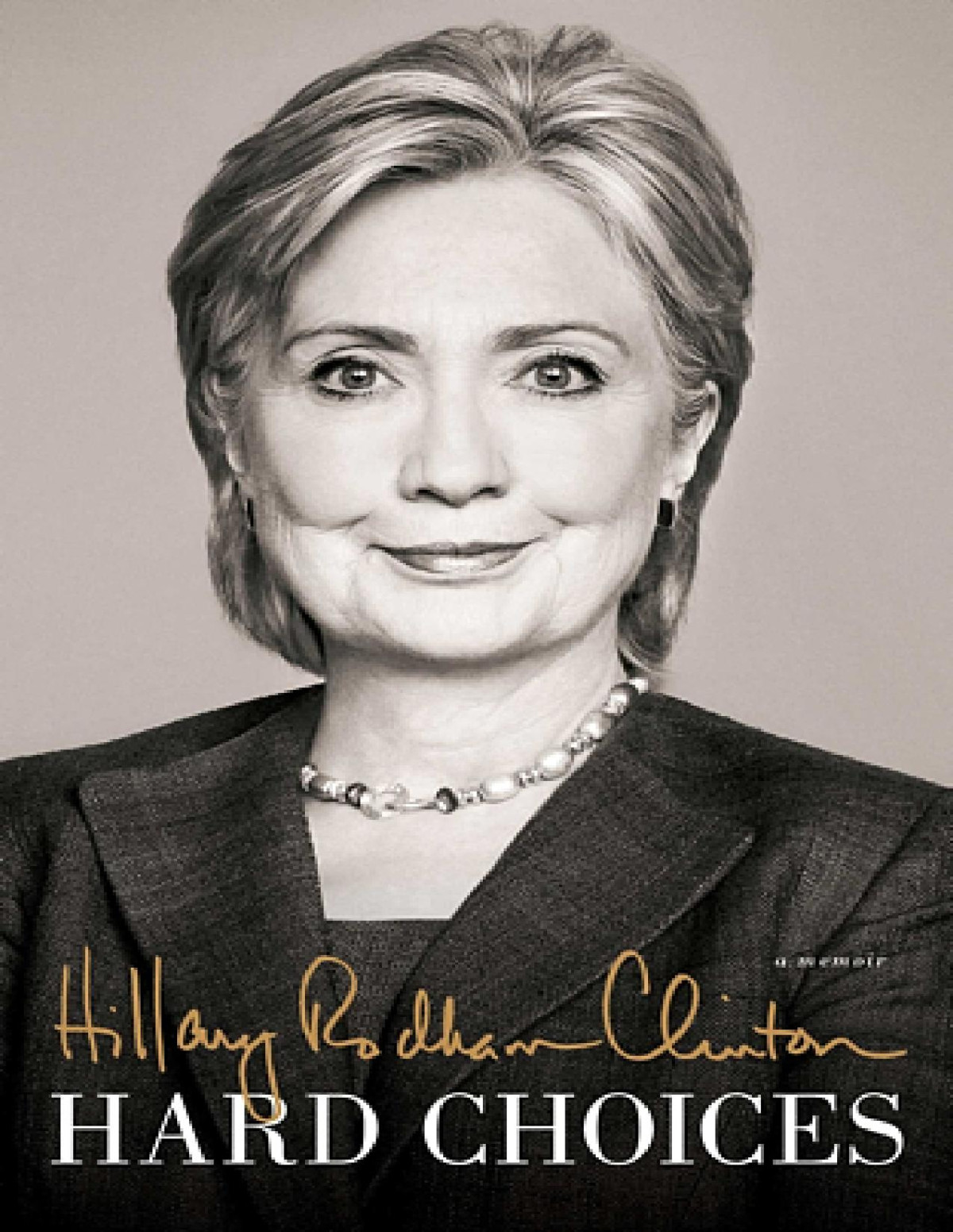 Hard Choices A Memoir Hillary Rodham Clinton