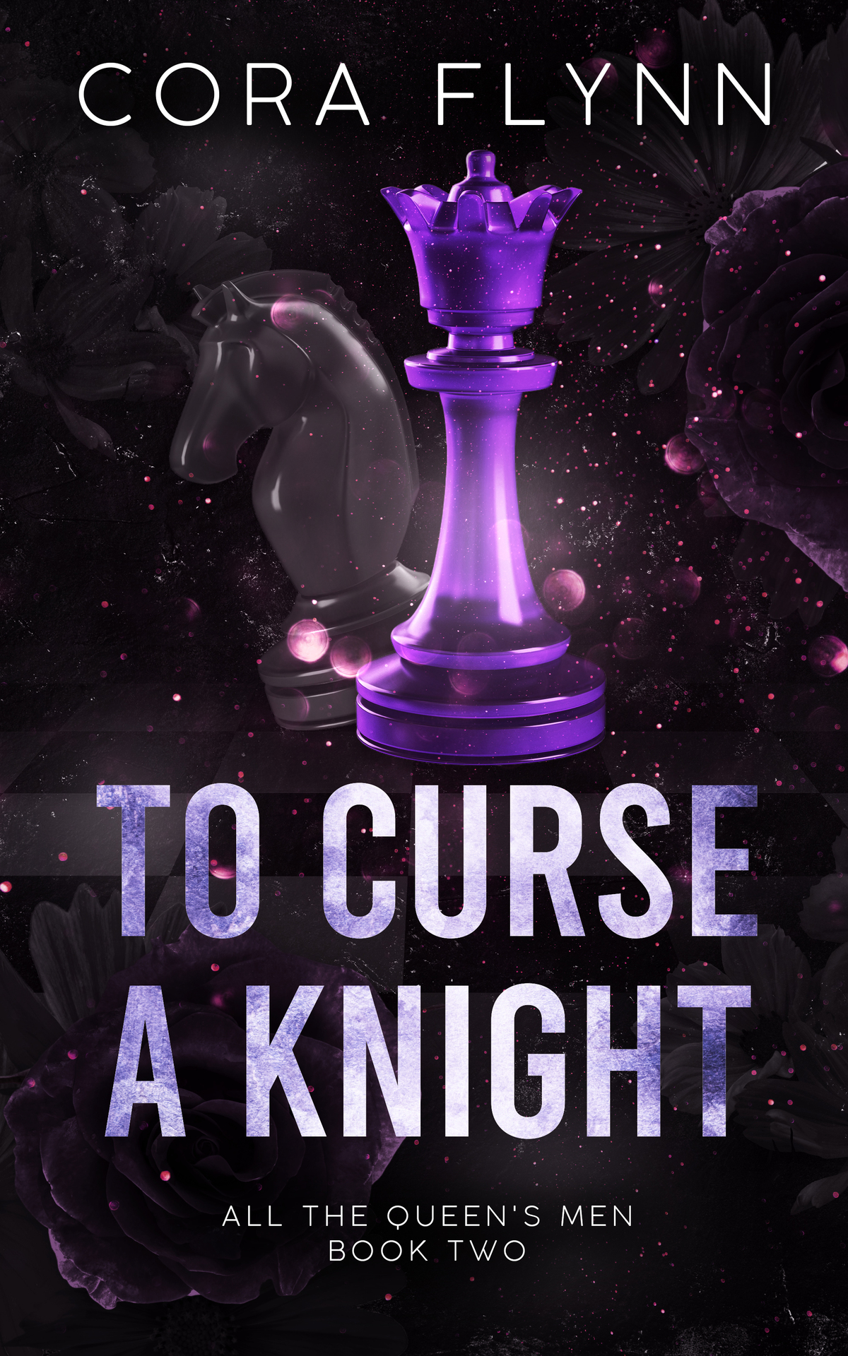 To Curse A Knight A Contemporary Why Choose Romance All The Queens Men Book 2 Cora Flynn