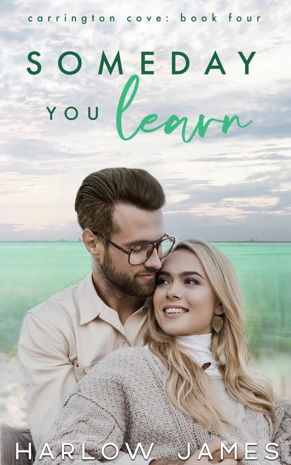 Someday You Learn Carrington Cove Book 4 Carrington Cove Series Harlow James
