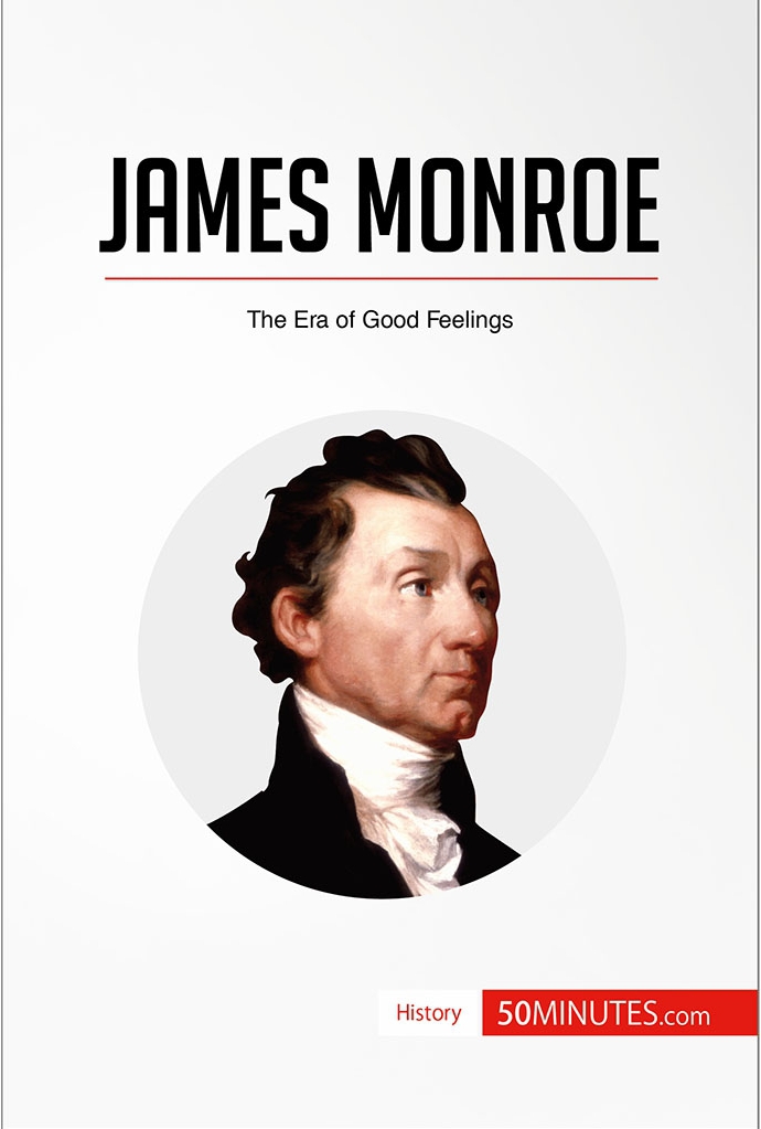 James Monroe The Era Of Good Feelings History 50minutes