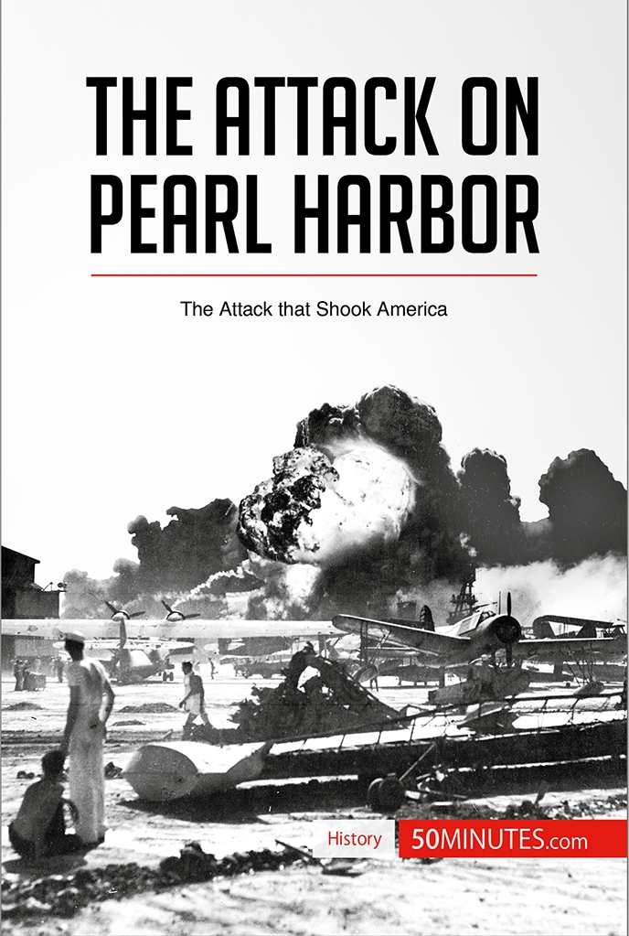 The Attack On Pearl Harbor The Attack That Shook America History 50minutes