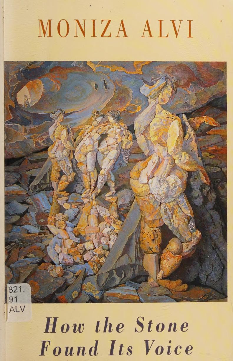 How The Stone Found Its Voice Moniza Alvi