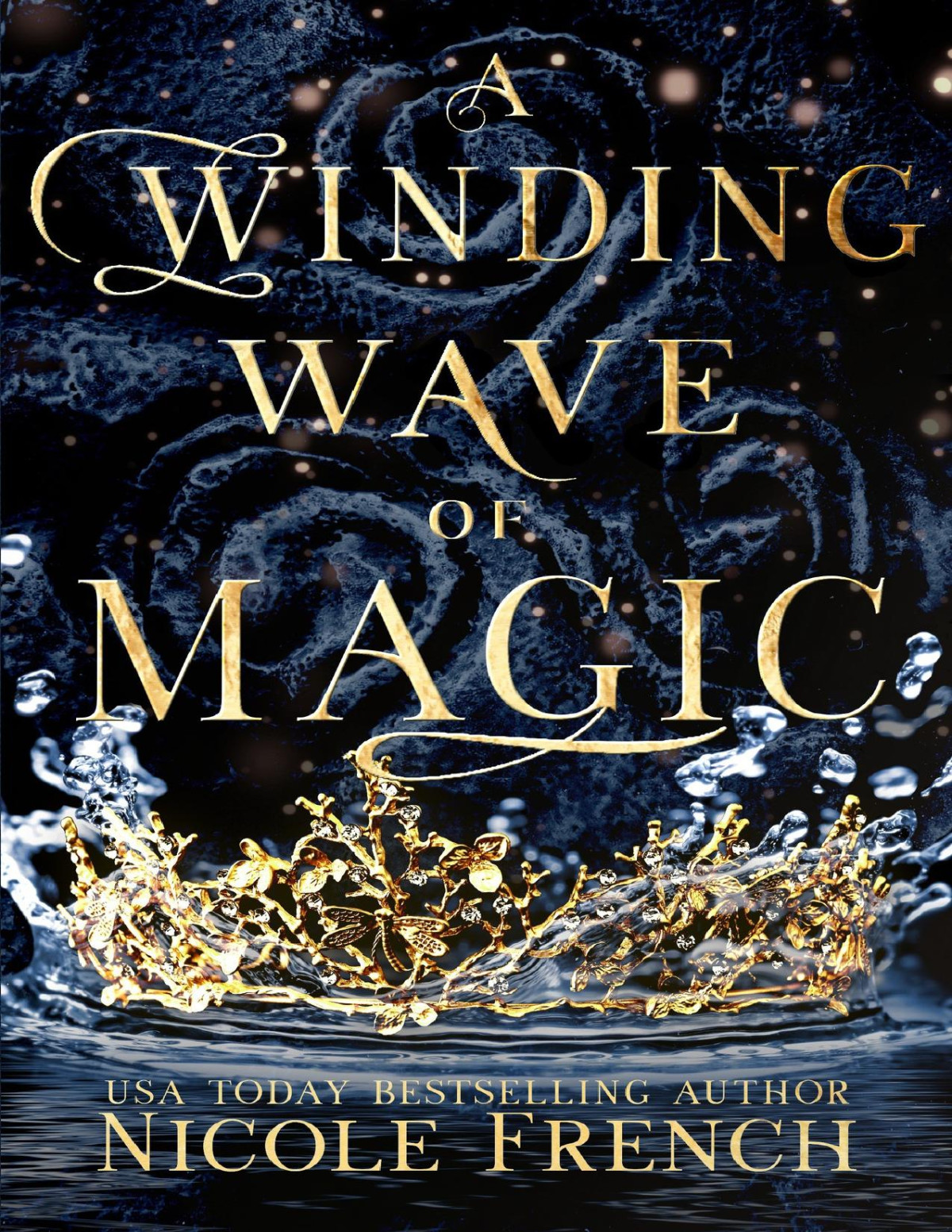 A Winding Wave Of Magic Nicole French