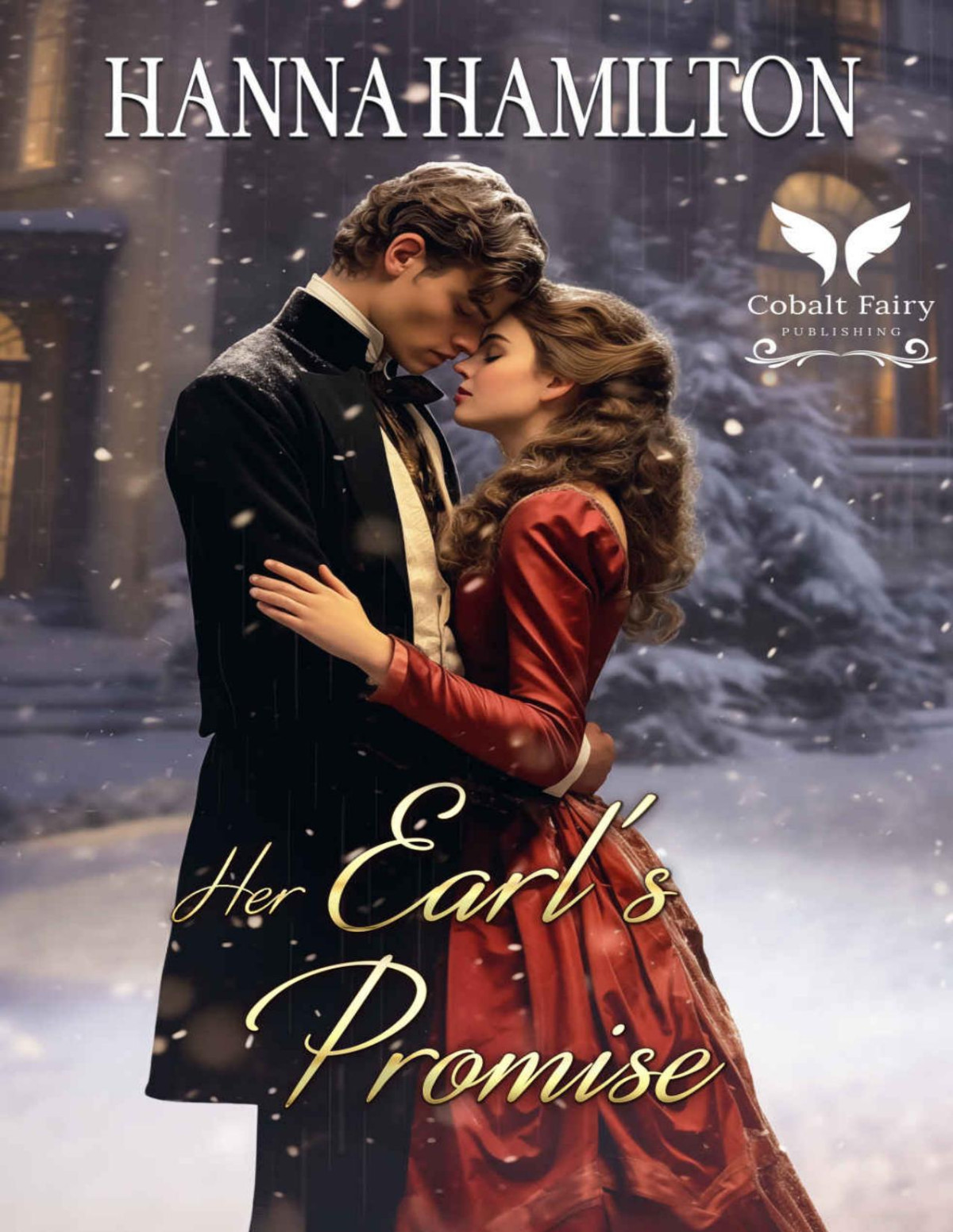 Her Earls Promise A Historical Regency Romance Novel Hanna Hamilton