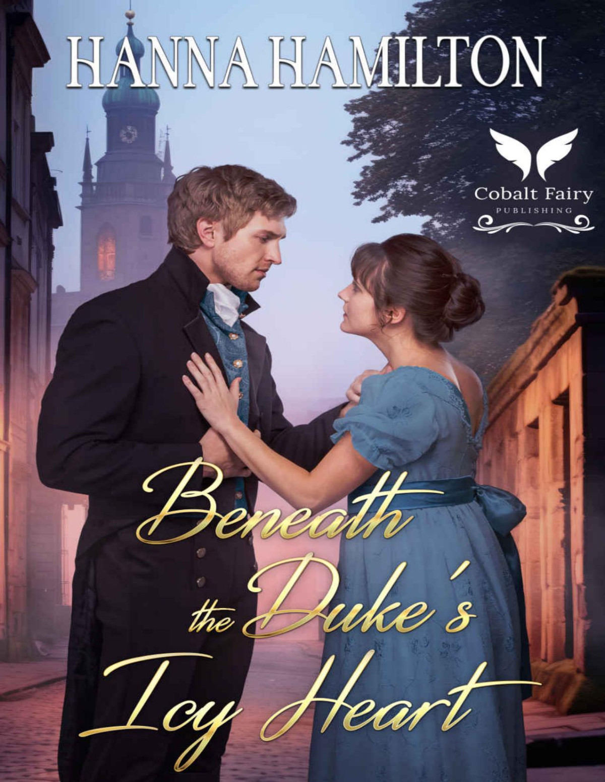 Beneath The Dukes Icy Heart A Historical Regency Romance Novel Whispers Of A Duchess Book 3 Hanna Hamilton