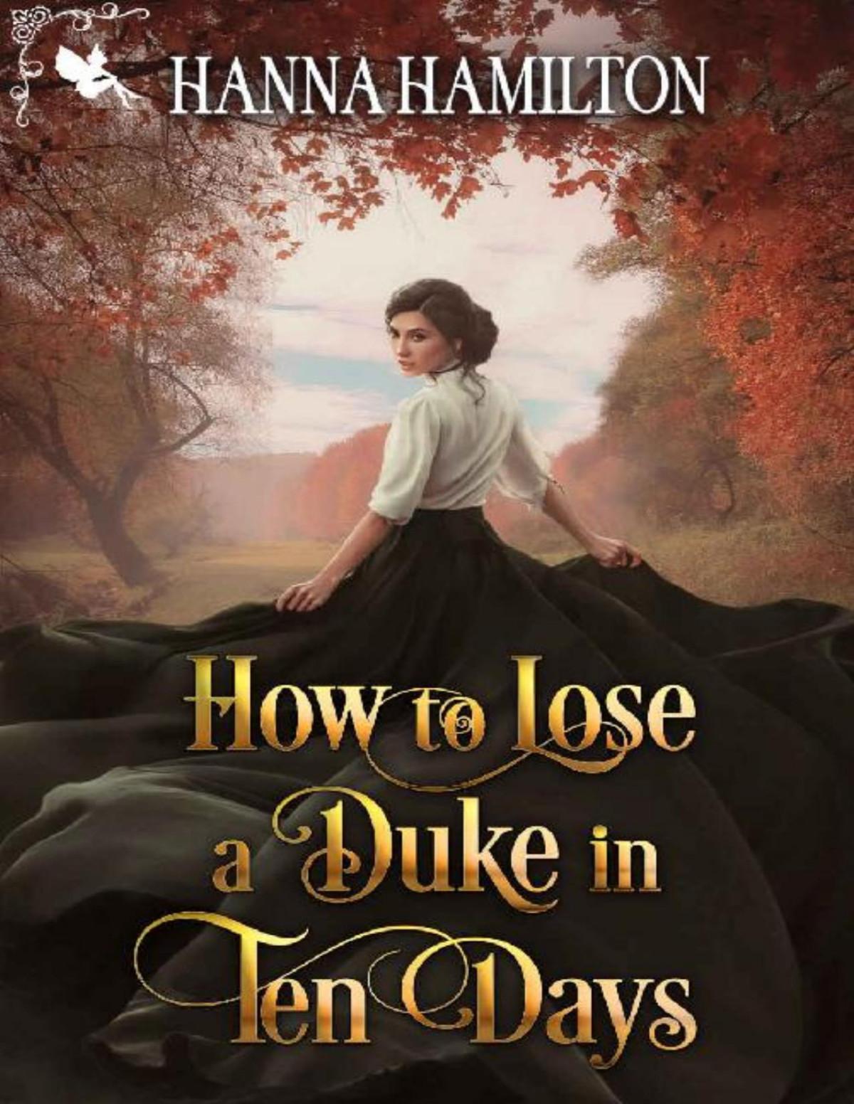 How To Lose A Duke In Ten Days Hanna Hamilton