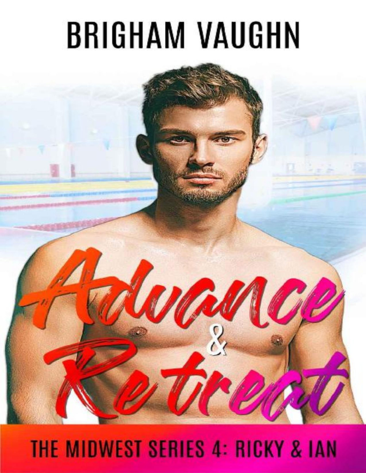 Advance Retreat The Midwest Series Book 4 Brigham Vaughn