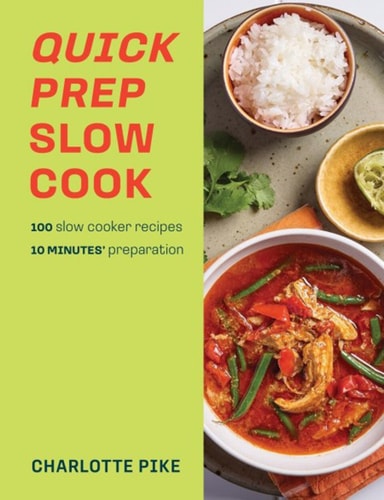 Quick Prep Slow Cook 1st Edition Charlotte Pike