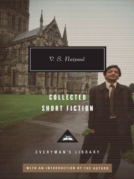 Collected Short Fiction V S Naipaul