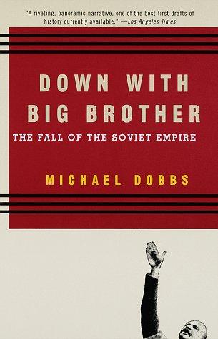 Down With Big Brother Michael Dobbs