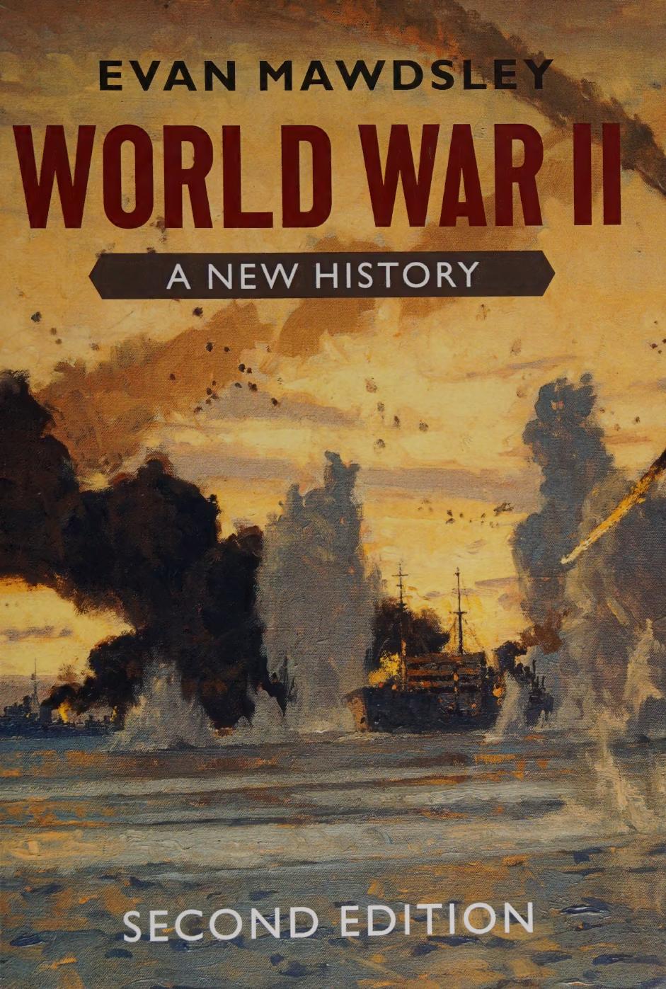 World War Ii A New History Evan Mawdsley
