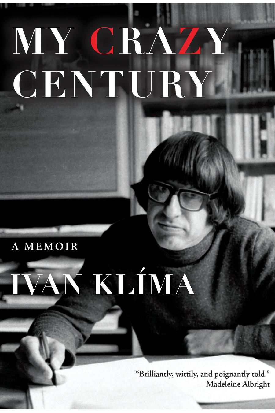 My Crazy Century A Memoir Ivan Klíma