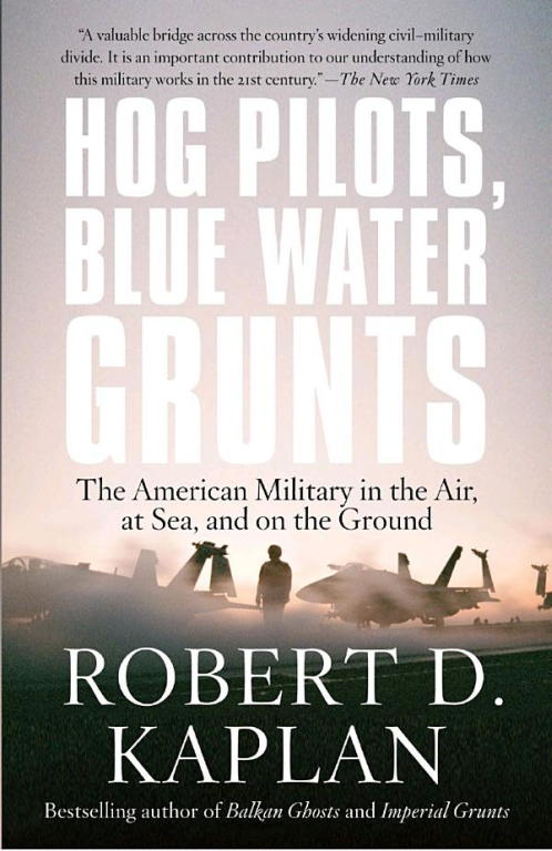 Hog Pilots Blue Water Grunts Robert D Kaplan
