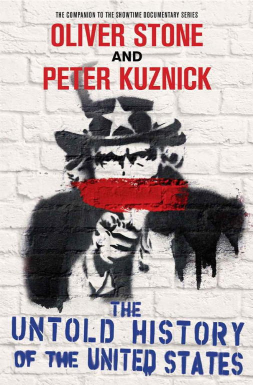 The Untold History Of The United States Oliver Stone Peter Kuznick