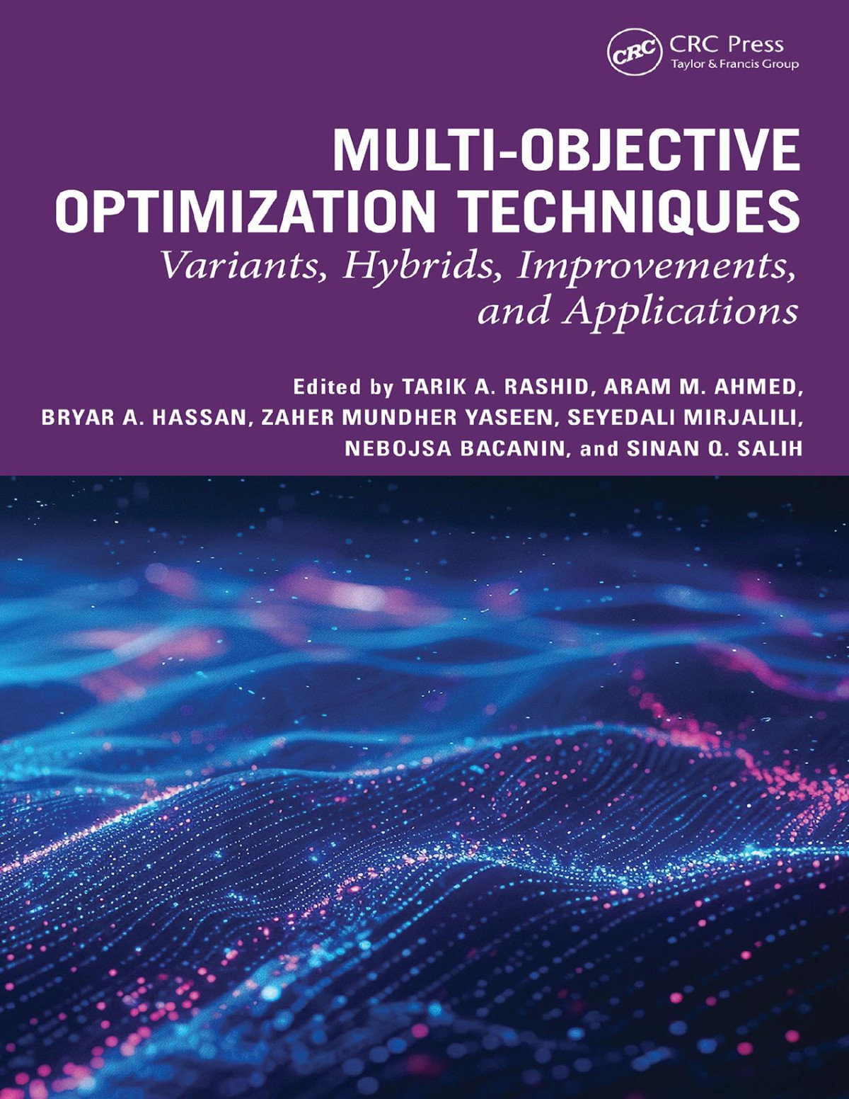 Multiobjective Optimization Techniques Variants Hybrids Improvements And Applications Tarik A Rashid