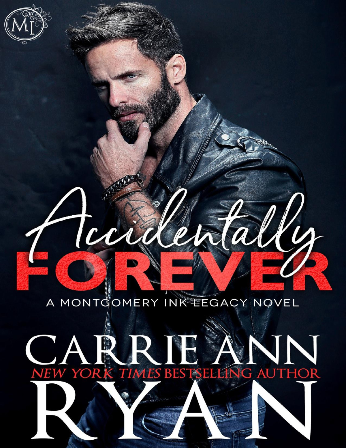 Accidentally Forever Montgomery Ink Legacy Book 8 Carrie Ann Ryan