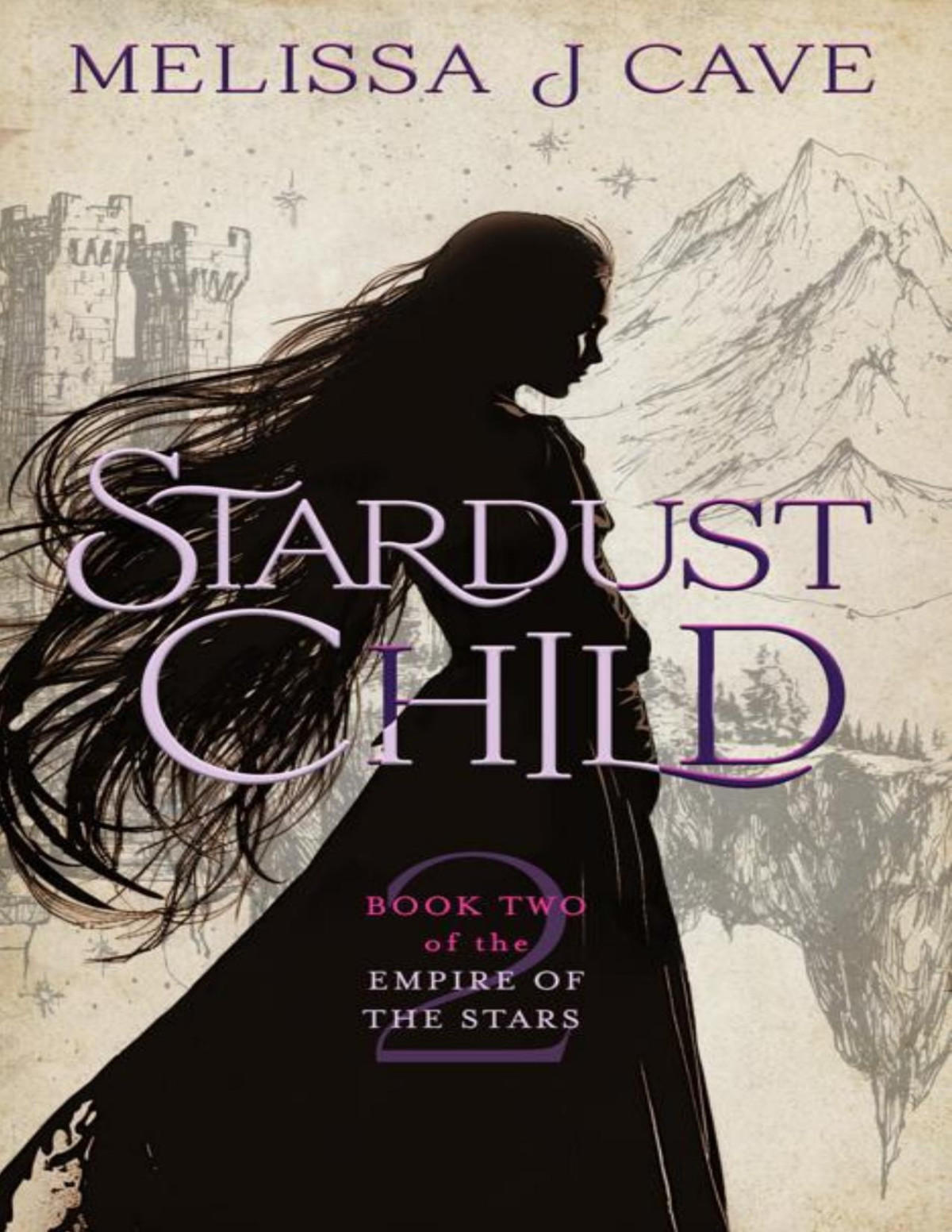 Stardust Child Book 2 Of The Empire Of The Stars Melissa Cave