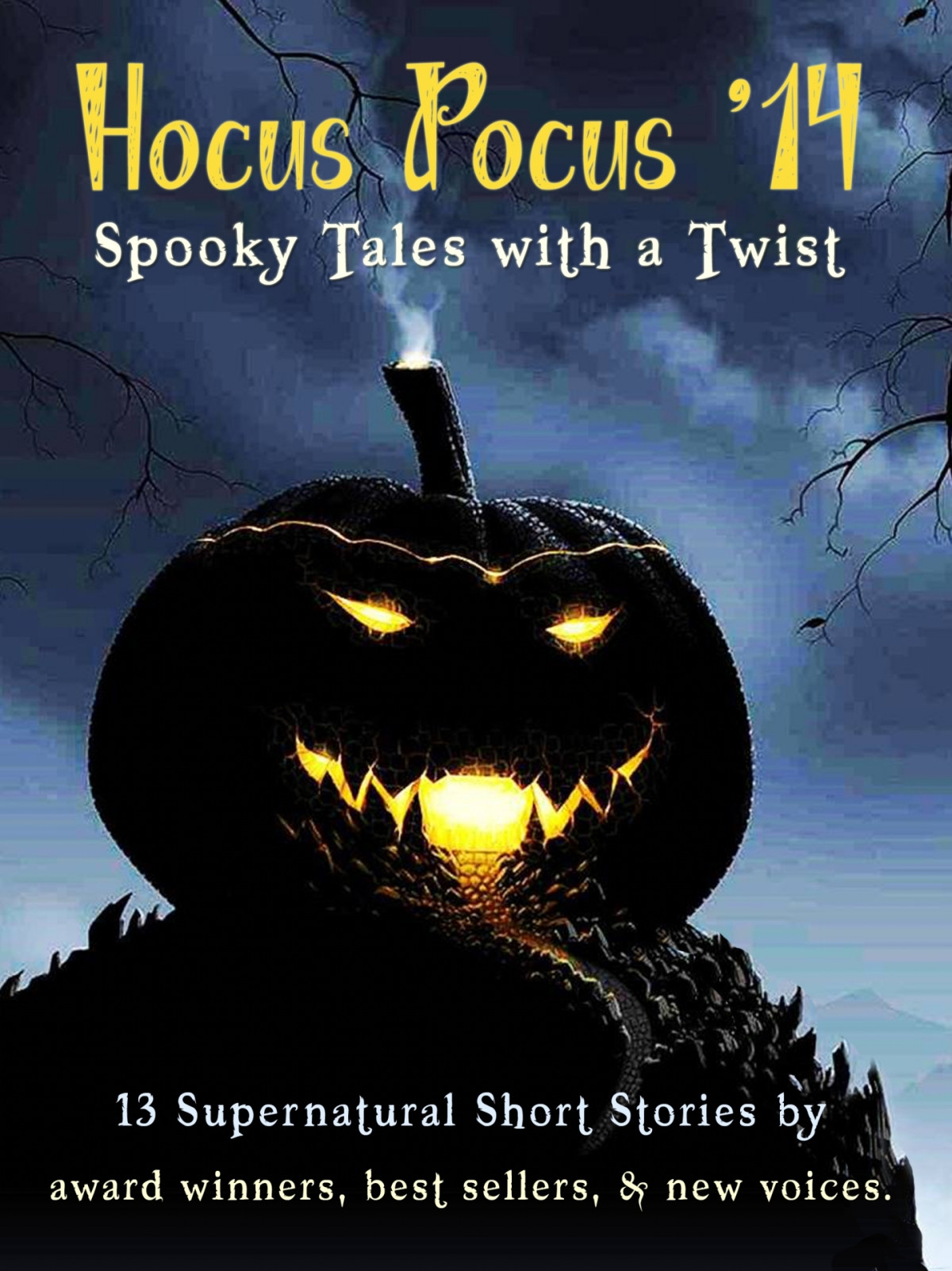 Hocus Pocus 14 Spooky Tales With A Twist Short Stories From Best Sellers Award Winners And New Voices For Halloween Debbie Flint Adrienne Vaughan Lynda Renham Alison May Jane Oreilly Jules Wake Lizzie Lamb Mary Jane Hallowell Carolyn Mahony Tina K Burton