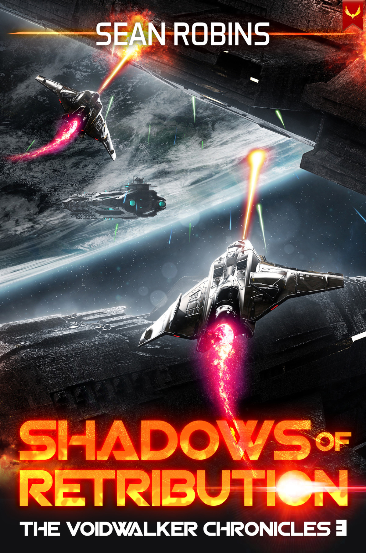 Shadows Of Retribution The Voidwalker Chronicles Book 3 Sean Robins