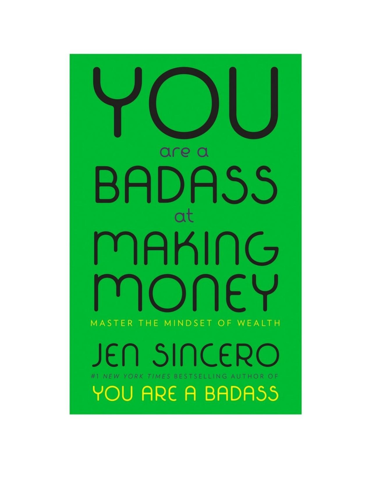 You Are A Badass At Making Money Jen Sincero