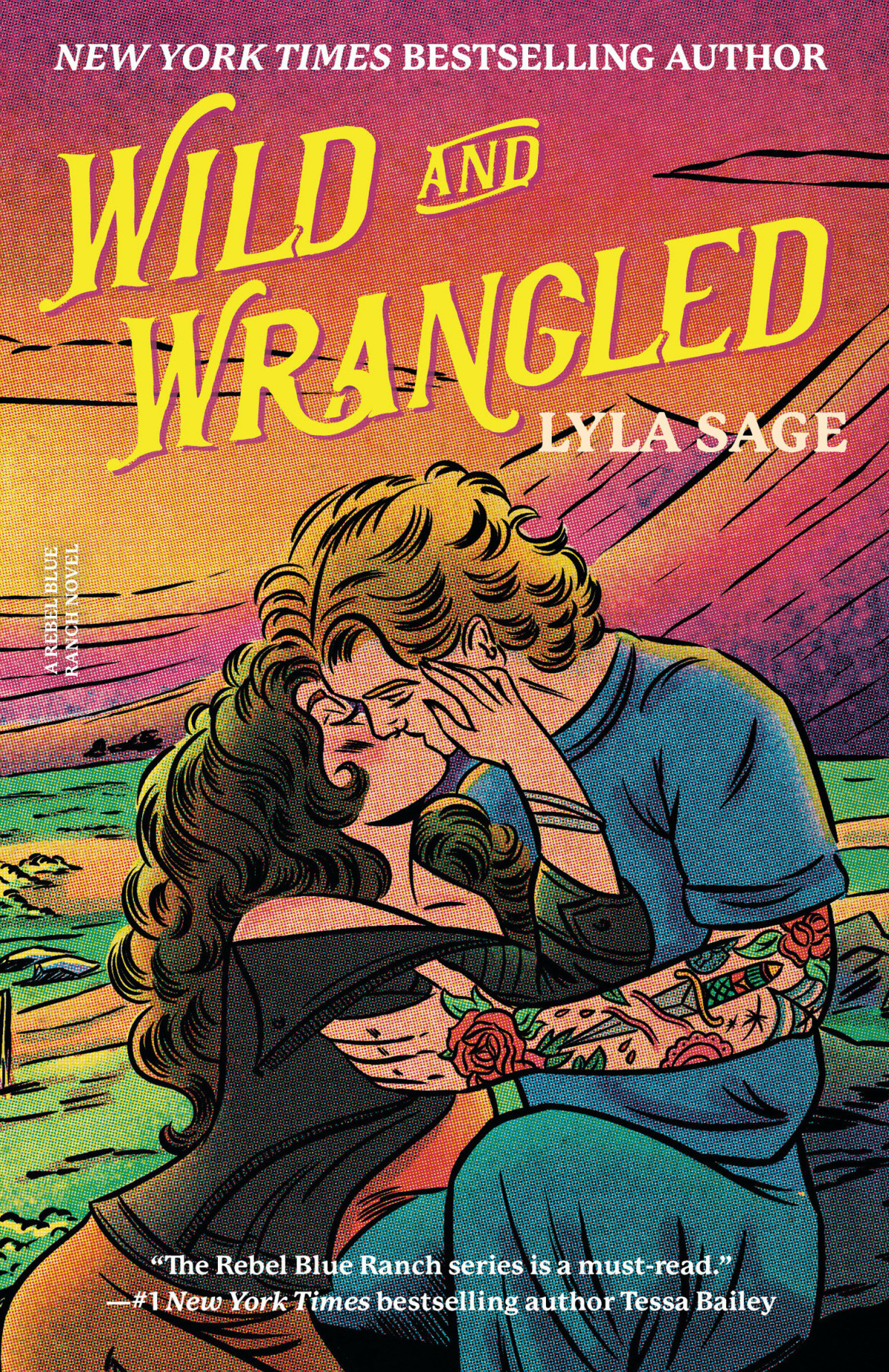 Wild And Wrangled A Rebel Blue Ranch Novel Lyla Sage